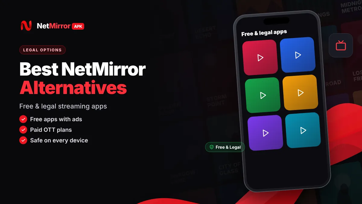 Best NetMirror alternatives - legal streaming apps on a phone